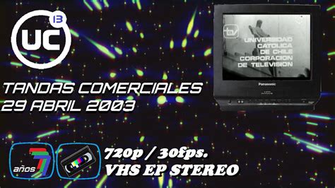 Tandas Comerciales Canal 13 28 Abril 2003 YouTube