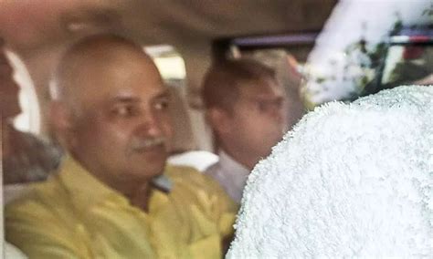 Manish Sisodia Remanded In 5 Day Cbi Custody