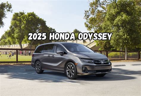 2025 Honda Odyssey Facelift Revealed, No Hybrid Option Available ...