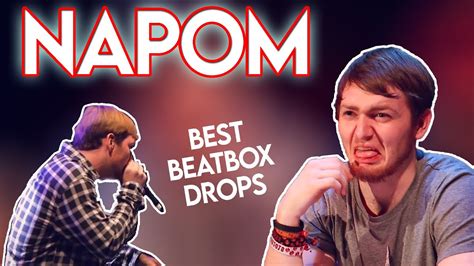 Best Napom Beatbox Drops Youtube