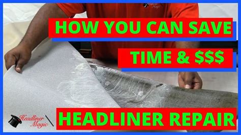 Step By Step Headliner Repair Replacement Process By Headliner Magic® Headliner Repair