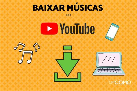 Jeitos Simples Para Baixar M Sicas Do Youtube