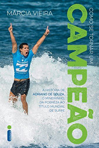 Pdf Como Se Tornar Um Campe O A Hist Ria De Adriano De Souza O