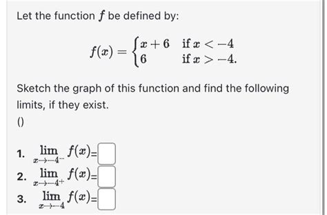 Solved Let The Function F Be Defined By F X X 66 If X