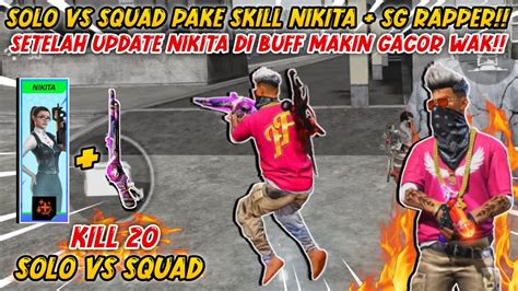 Cobain Skill Nikita Dan Sg Rapper Setelah Update Solo Vs Squad Acak