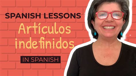 🔴 Indefinite Articles In Spanish Articulos Indefinidos Youtube