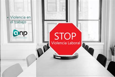 Violencia Laboral Grupo Anp