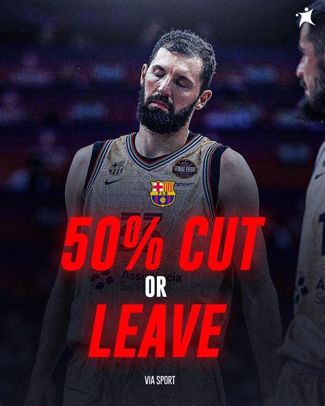 Basketnews On Twitter Barcelona Have Reportedly Already Contacted