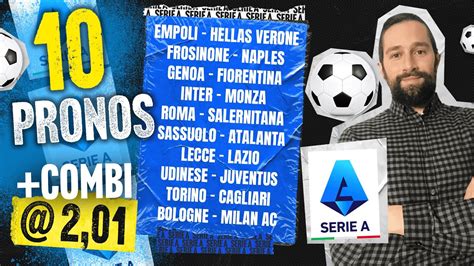 Pronostic foot Série A Nos 10 pronos J1 Juventus Naples Inter