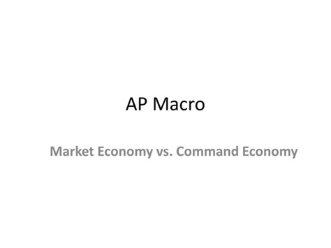 Market vs. Command Economy