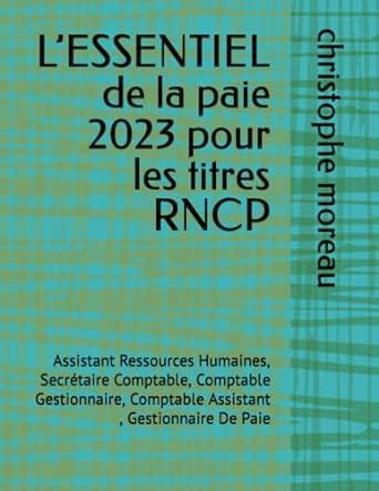 Amazon Fr Lessentiel De La Paie Pour Les Titres Rncp Assistant