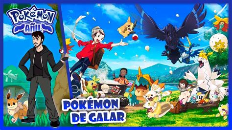 Gu A De Pok Mon De Galar Pok Mon A Il Flogar Youtube