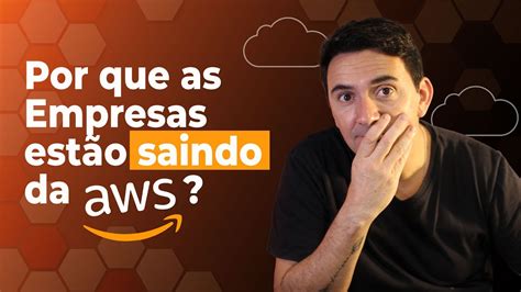 Problemas Mais Comuns Nas Empresas Que Usam Aws Youtube