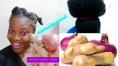 Diy How I Use Ginger And Onions For Unstoppable Hair Growth Ginger And