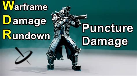 Wdr 2 Puncture Damage Warframe Youtube