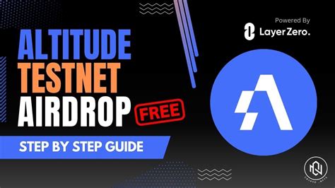 Altitude Free Confirmed Testnet Airdrop Powered By Layer Zero