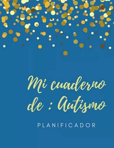 Mi Cuaderno De Autismo Planificador Meses Sin Inter S