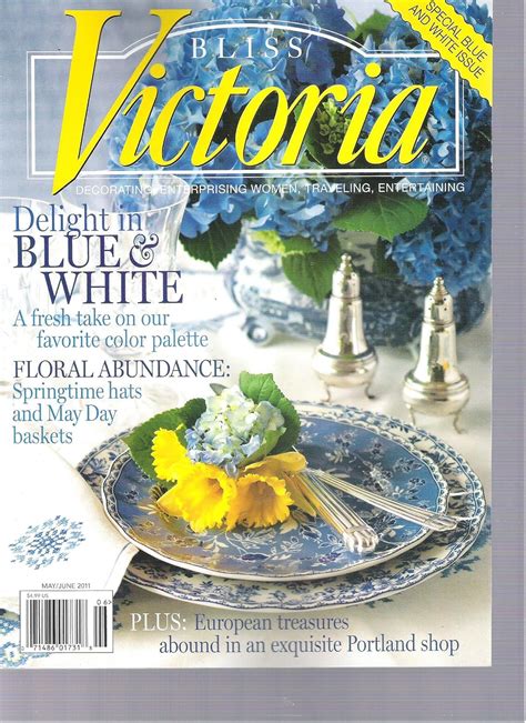 Victoria Bliss Magazine Delight In Blue And White May June 2011