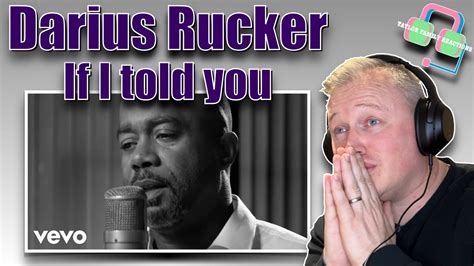 Darius Rucker If I Told You Country Music Reaction Youtube