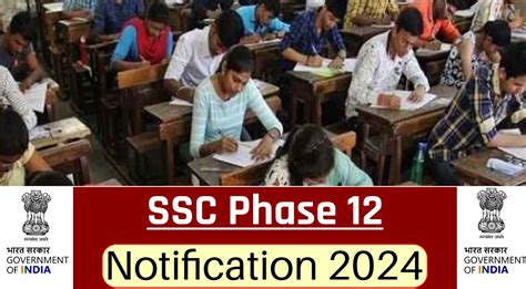 SSC Phase 12 Notification 2024 Check SSC Selection Post Phase XII