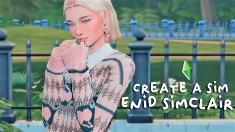 Cas Sim Enid Sinclair The Sims Dl Youtube