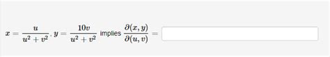 Solved X U2 V2u Y U2 V210v Implies ∂ U V ∂ X Y