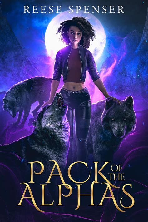 Pack Of The Alphas A Reverse Harem Shifter Romance Fated Mates Of