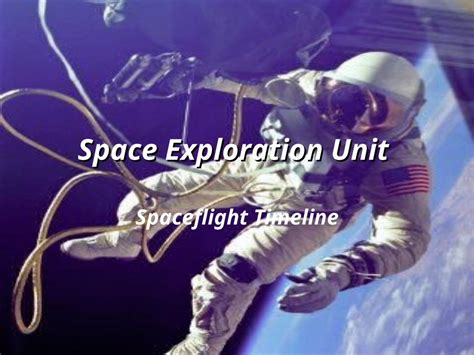 (PPT) Space Exploration Unit Spaceflight Timeline. Chinese Invention of Fireworks and Gunpowder ...