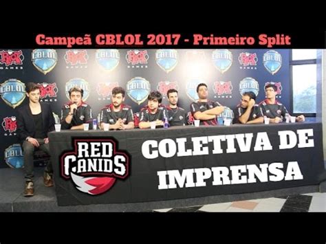 COLETIVA DE IMPRENSA DA RED CANIDS Final CBLOL 2017 1 Split Na