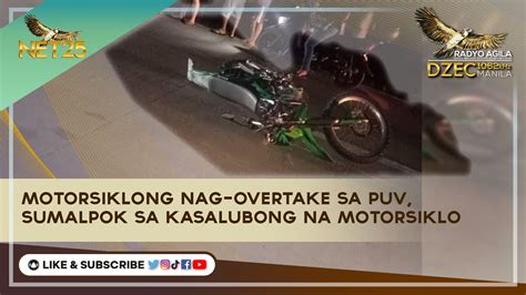 Motorsiklong Nag Overtake Sa Isang Puv Sumalpok Sa Kasalubong Na