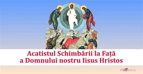 Acatistul Schimb Rii La Fa A Domnului Nostru Iisus Hristos Pravila