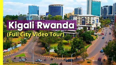 Kigali Rwanda Full City K Walking Tour Youtube