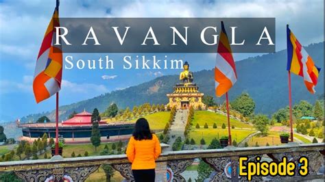 Ravangla Buddha Park Namchi Char Dham And Temi Tea Garden South