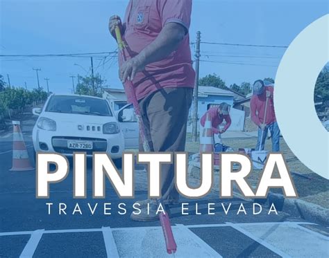 ORTIGUEIRA ONLINE PINTURA NAS FAIXAS ELEVADAS E FAIXA DE PEDESTRES NA