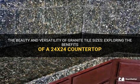 The Beauty And Versatility Of Granite Tile Sizes Exploring The