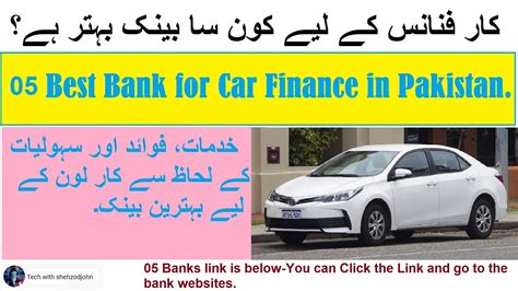 Best Bank To Get Car Loan In Pakistan Loan Carloan Carfinance Bank