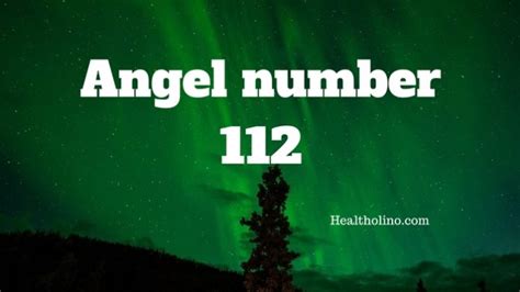 Angel Number 112 – Meaning and Symbolism