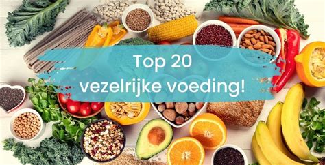 Vezelrijk Eten De Top 20 Van Vezelrijk Voedsel Menuut