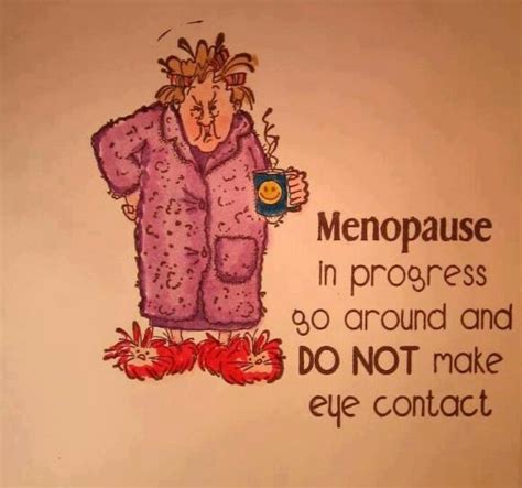 Menopause My Mother Hahaha Simply Funny Menopause Humor