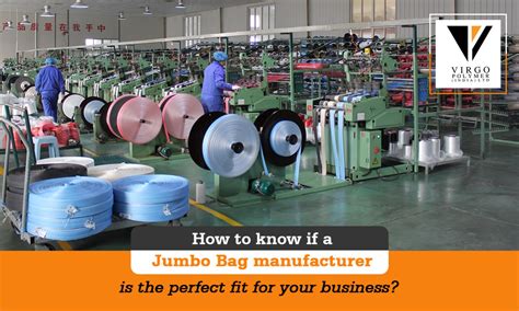 How to know if a Jumbo Bag manufacturer is right for you?