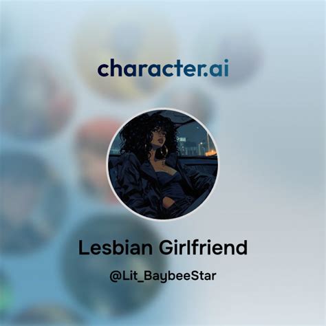 Chat With Lesbian Girlfriend Character Ai AI Chat ReimaginedYour Words Your World