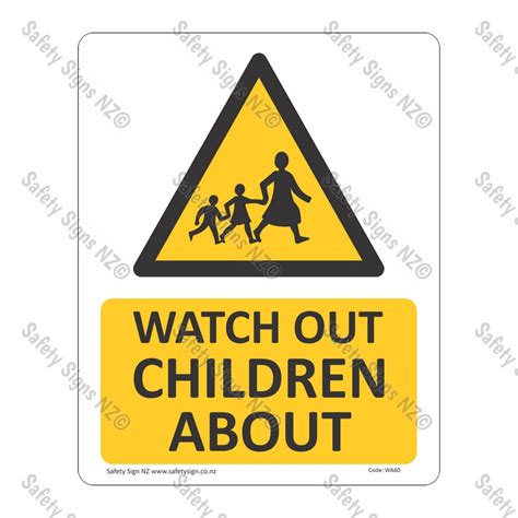 CYO|WA60 – Watch Out Children Sign | Best Safety Signs in NZ