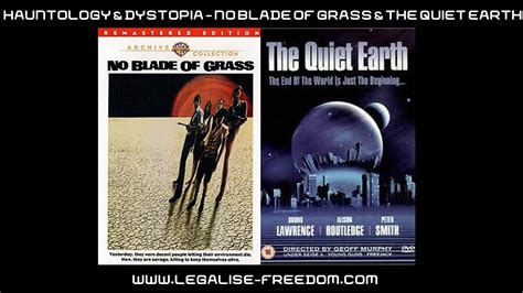 Hauntology & Dystopia Episode 3: No Blade of Grass & The Quiet Earth ...