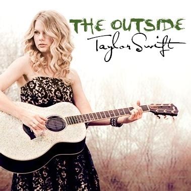 Taylor Swift album Fanmade Single Covers Contest - Round 2: The Outside ...