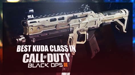 Black Ops Best Kuda Class Setup Bo Best Kuda Class Setup