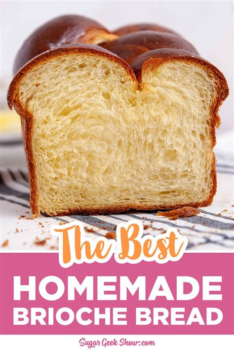 Homemade Brioche Bread Your New Go To Recipe For Fluffy Delights