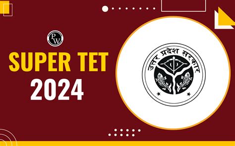 Super Tet Notification Exam Date Eligibility Syllabus