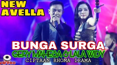 Duet Viral Gerry Mahesa Lala Widy Bunga Surga Om New Avella