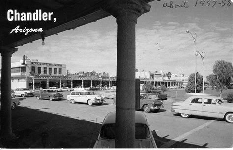 Downtown Chandler Circa 1957 Been Here Many Times Through The Years