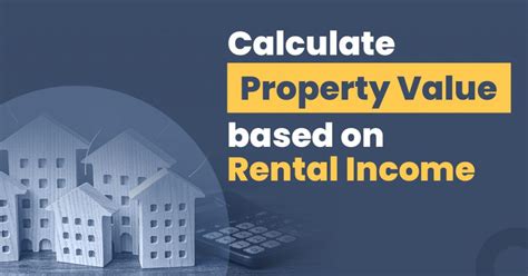 How To Calculate Property Value Based On Rental Income